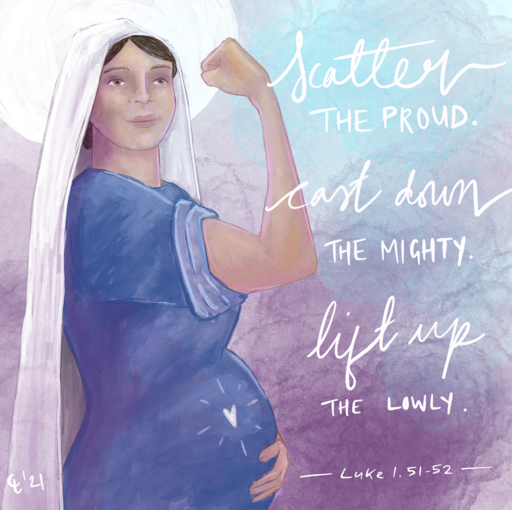 Mary strikes a Rosie the Riveter pose. Text: Scatter the proud. Cast down the mighty. Lift up the lowly. Luke 1.51-52